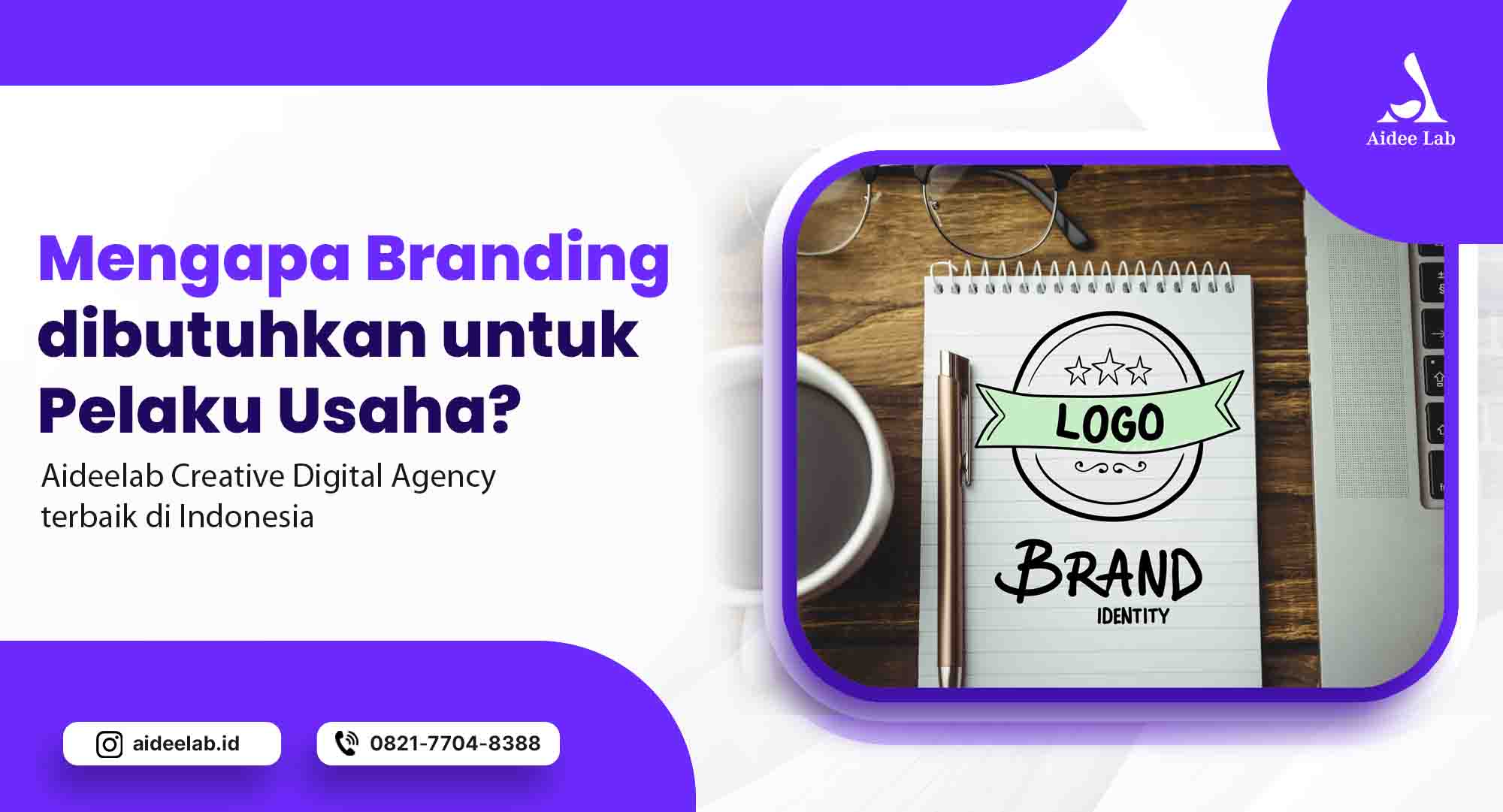 Mengapa Branding Dibutuhkan untuk Pelaku Usaha? 1 mengapa branding dibutuhkan