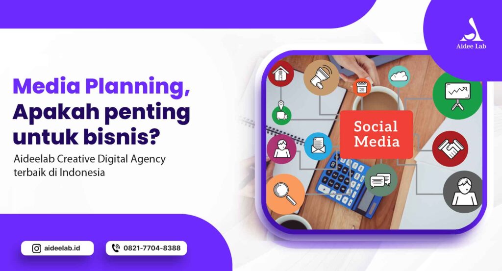 Media Planning, Apakah penting untuk bisnis? 8 media planning