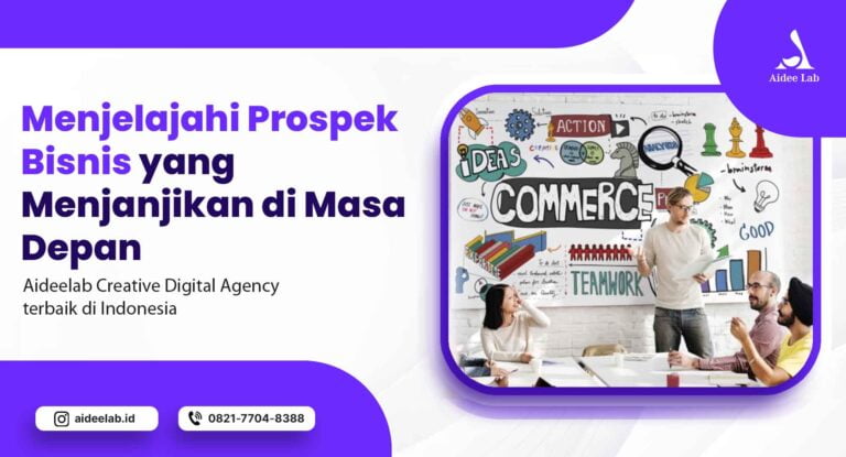 Menjelajahi Prospek Bisnis yang Menjanjikan di Masa Depan 1 menjelajahi prospek bisnis