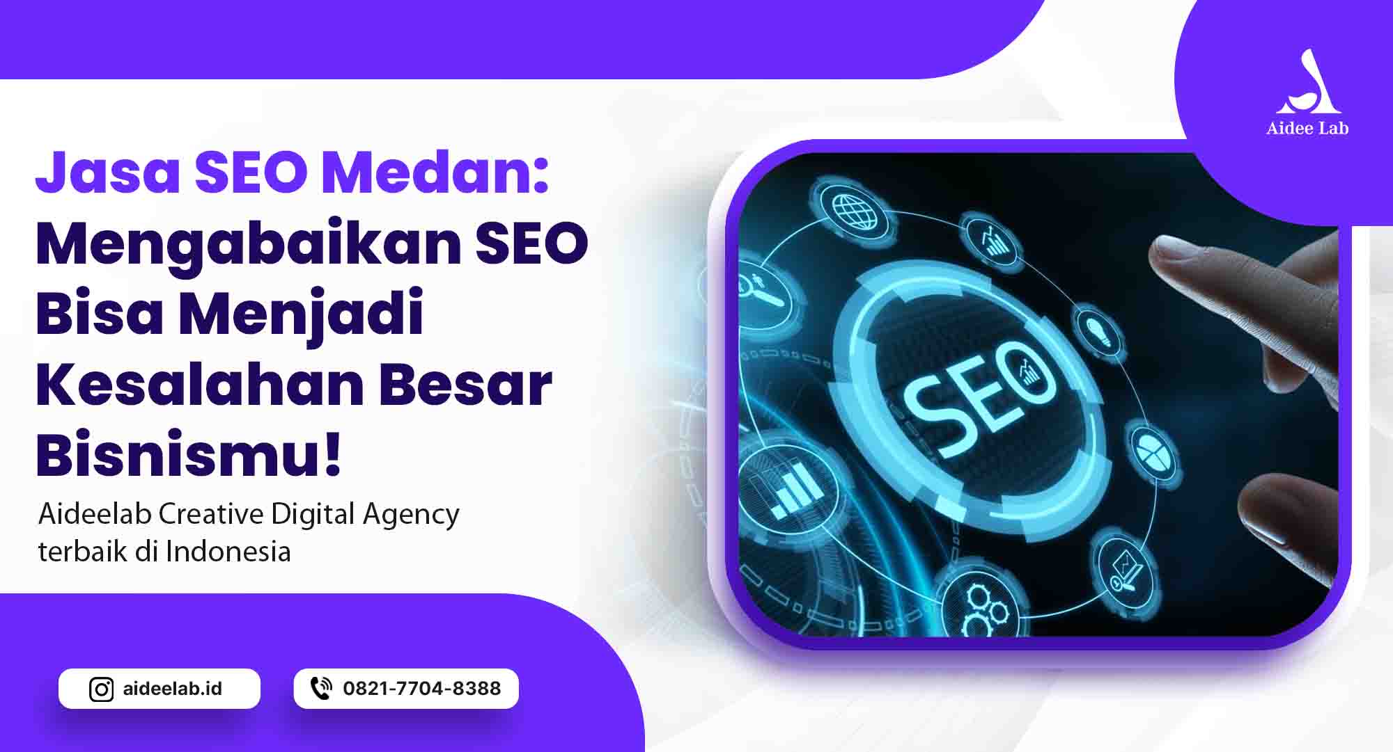 Jasa SEO Medan: Mengabaikan SEO Bisa Menjadi Kesalahan Besar Bisnismu! 1 jasa seo
