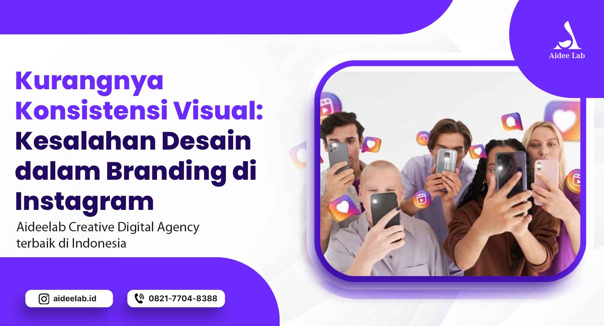 Kurangnya Konsistensi Visual: Kesalahan Desain yang Harus dihindari dalam Branding di Instagram 1 kurangnya konsistensi visual