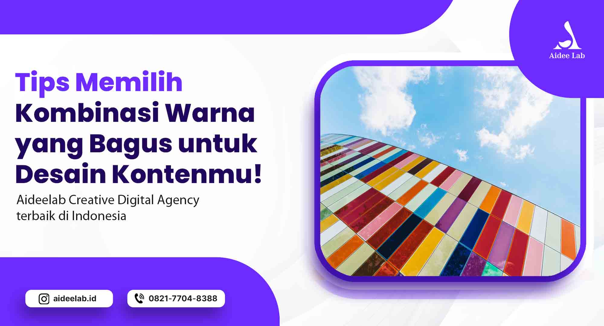 Tips Memilih Kombinasi Warna yang Bagus untuk Desain Kontenmu! 1 tips memilih kombinasi warna