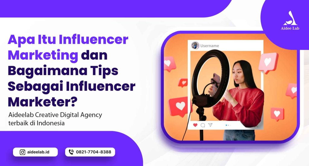 Apa Itu Influencer Marketing dan Bagaimana Tips Mendapatkan Uang Sebagai Influencer Marketer? 1 apa itu influencer marketing