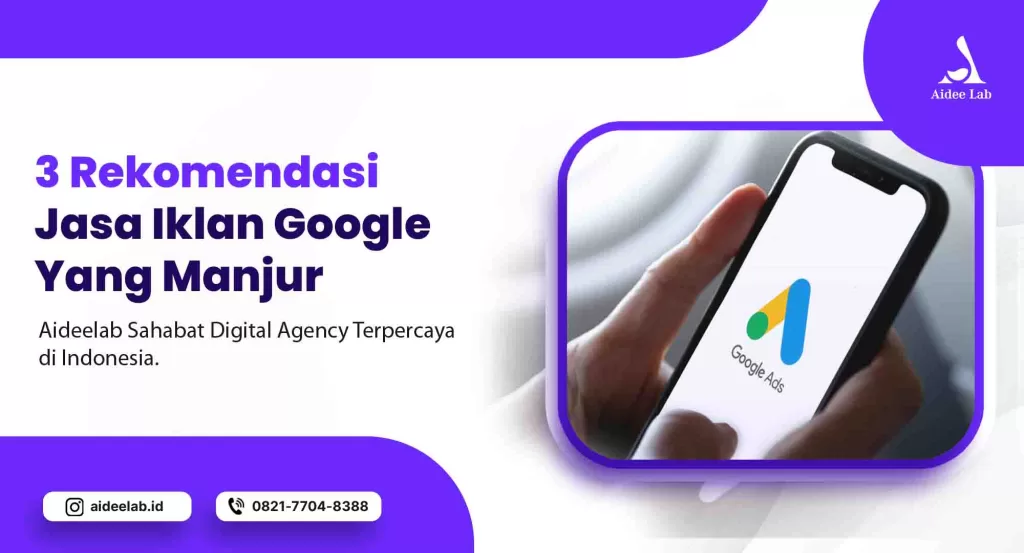 3 Rekomendasi Jasa Iklan Google yang Manjur, Sudah Tahu? 1 Rekomendasi Jasa Iklan Google
