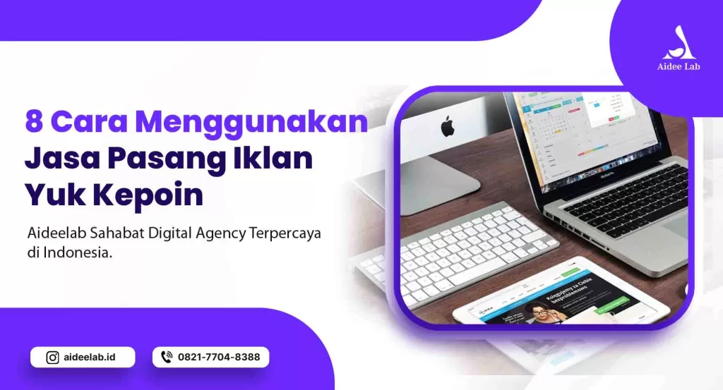 8 Cara Menggunakan Jasa Pasang Iklan, Yuk Kepoin ! 1 jasa pasang iklan