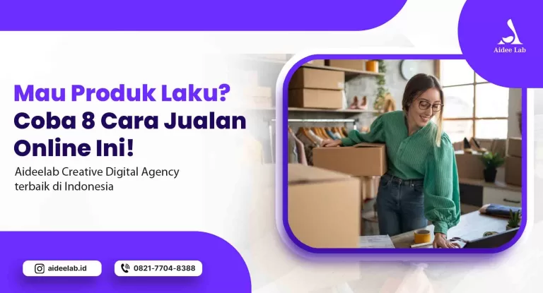 Mau Produk Laku? Coba 8 Cara Jualan Online Ini! 3 cara jualan online