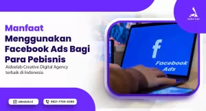 manfaat menggunakan facebook ads