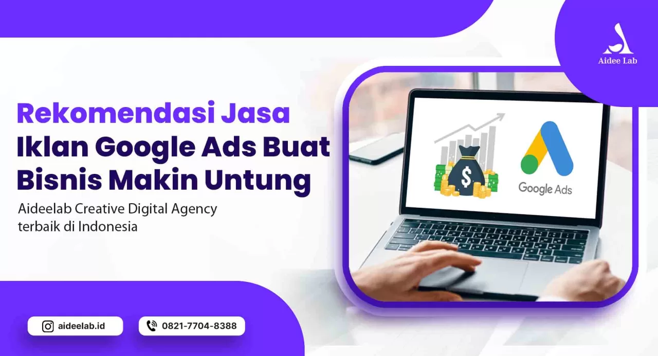 Rekomendasi Jasa Iklan Google Ads Buat Bisnis Makin Untung 1 rekomendasi jasa iklan google ads