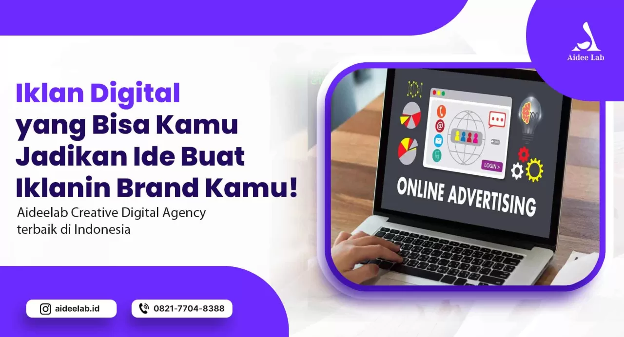 Iklan Digital yang Bisa Kamu Jadikan Ide Buat Iklanin Brand Kamu! 9 iklan digital