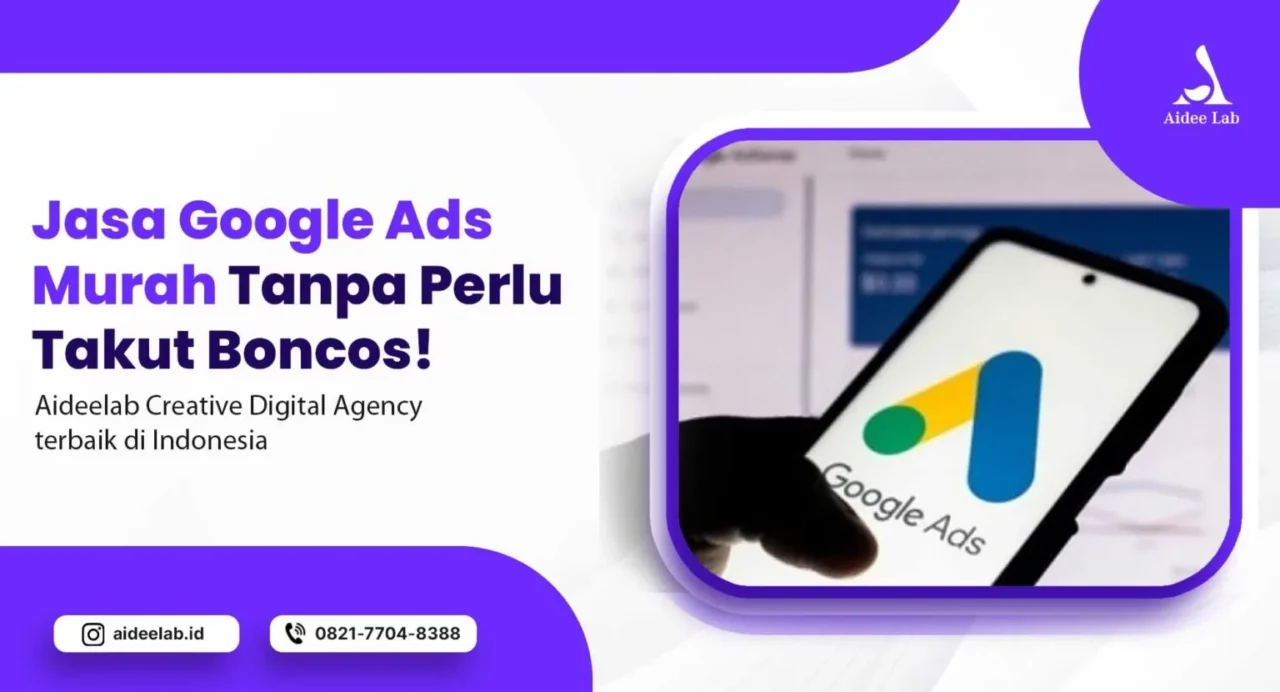 Jasa Google Ads Murah Tanpa Perlu Takut Boncos! 1 jasa google ads murah