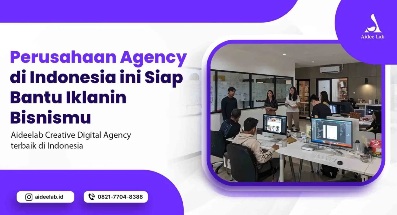 Perusahaan Agency di Indonesia ini Siap Bantu Iklanin Bisnismu 7 perusahaan agency di indonesia