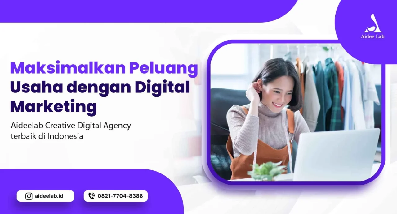Maksimalkan Peluang Usaha dengan Digital Marketing 10 maksimalkan peluang