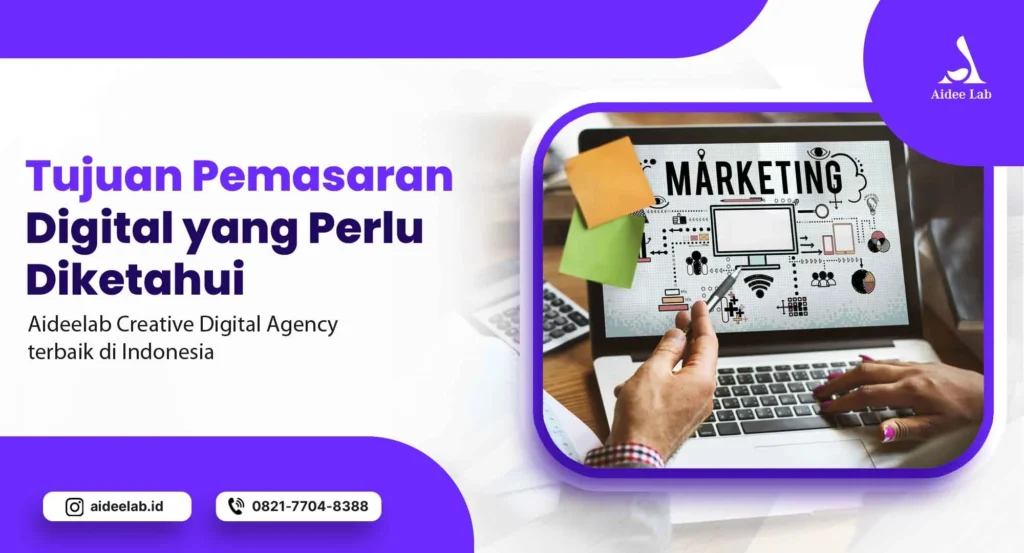 Tujuan Pemasaran Digital yang Perlu Diketahui 2 tujuan pemasaran