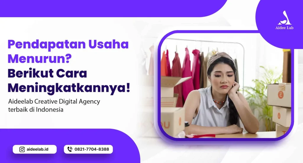 Pendapatan Usaha Menurun? Berikut Cara Meningkatkannya! 1 usaha menurun