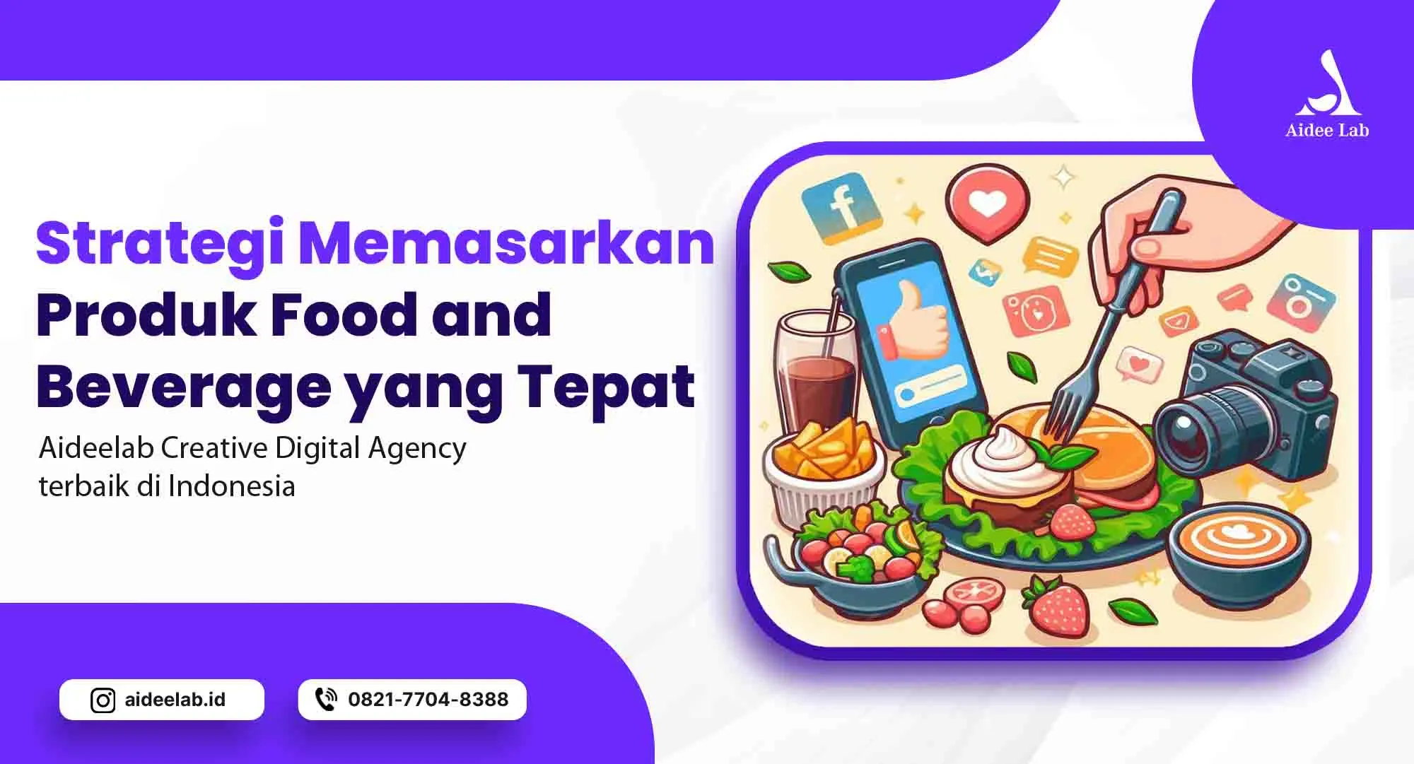 Strategi Memasarkan Produk Food and Beverage yang Tepat 1 strategi memasarkan produk