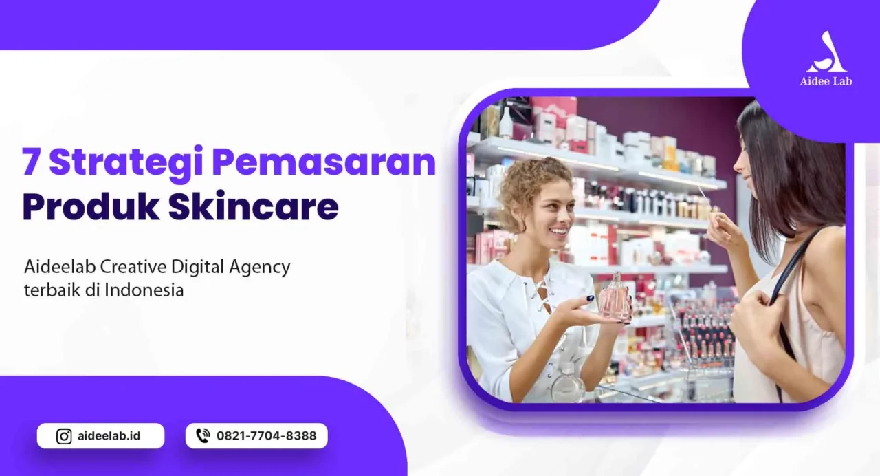 7 Strategi Pemasaran Produk Skincare 7 strategi pemasaran produk