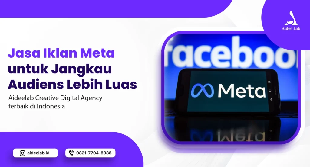 Jasa Iklan Meta untuk Jangkau Audiens Lebih Luas 1 jasa iklan meta