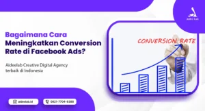 cara meningkatkan conversion rate